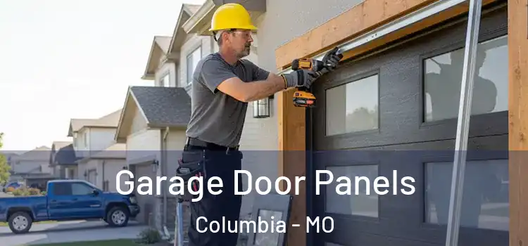  Garage Door Panels Columbia - MO
